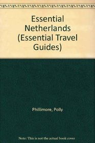 Essential Netherlands (Essential Travel Guides)