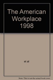 The American Workplace 1998