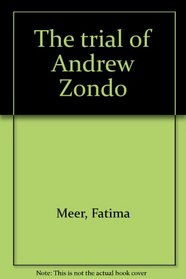The mis trial of Andrew Zondo