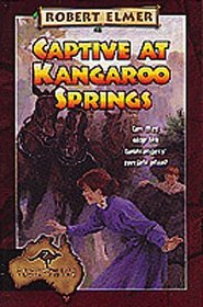 Captive at Kangaroo Springs (Adventures Down Under, Bk 2)