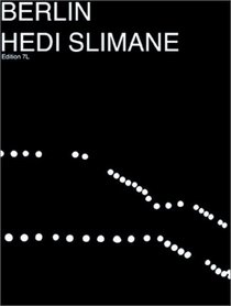 Hedi Slimane: Berlin