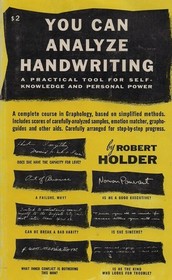 You Can Analyze Handwriting:  A Practical Tool for Self-Knowledge and Personal Power