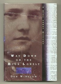 Way Down on the High Lonely (Neal Carey, Bk 3)