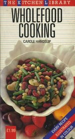 Wholefood Cooking (Kitchen Library)