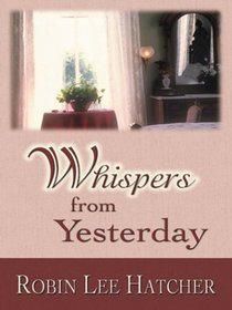 Whispers from Yesterday