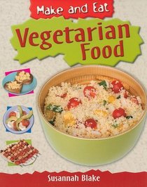 Vegetarian Food (Make and Eat)