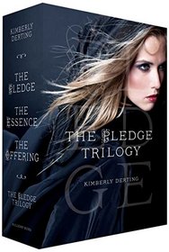 The Pledge Trilogy: The Pledge; The Essence; The Offering