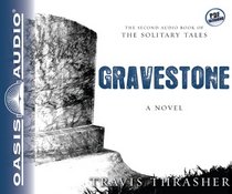 Gravestone: A Novel (Solitary Tales)