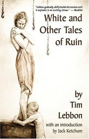 White and Other Tales of Ruin