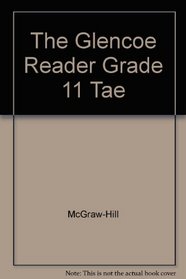 The Glencoe Reader Grade 11 Tae