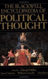 The Blackwell Encyclopaedia of Political Thought (Blackwell Reference)
