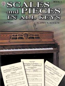Scales and Pieces in All Keys (Schaum Method Supplement)