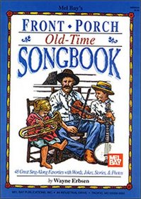 Mel Bay's Front Porch Old-Time Songbook