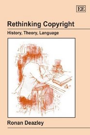 Rethinking Copyright: History, Theory, Language