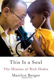 This Is a Soul: The Mission of Rick Hodes