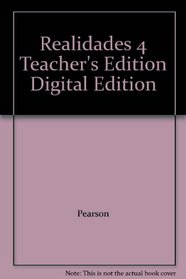 Realidades 4 Teacher's Edition Digital Edition