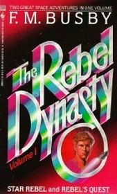 Rebel Dynasty, Vol 1: Star Rebel / Rebel's Quest (Holzein Dynasty, Bks 1-2)