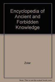 Zolar's Encyclopaedia of Ancient  Forbidden Knowledge