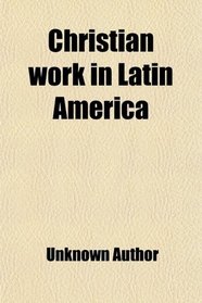 Christian work in Latin America