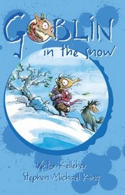 Goblin in the Snow (Gibblewort the Goblin)
