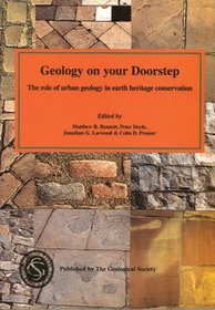 Geology on Your Doorstep: The Role of Urban Geology in Earth Heritage Conservation