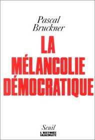 La melancolie democratique (Collection 