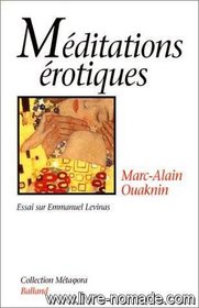 Meditations erotiques: Essai sur Emmanuel Levinas (Collection Meta[ph]ora) (French Edition)