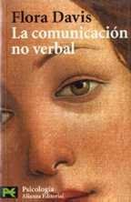 La Comunicacion No Verbal / Inside Intuition- What We Know About Non-Verbal Communication (Ciencias Sociales / Social Sciences) (Spanish Edition)