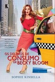 Os Delirios de Consumo de Becky Bloom (Portuguese) (Letras Mai?sculas/Large Print)