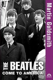The Beatles Come to America (Turning Points in History)