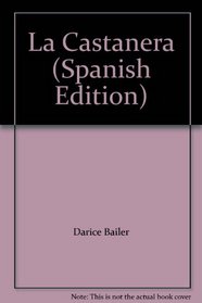 La Castanera (Spanish Edition)