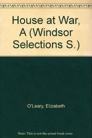 House at War (Windsor Selections S)