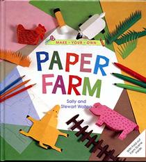 Make Your Own Paper Farm/With Fold-Out Farm Scene Inside