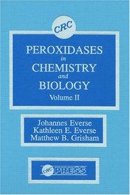 Peroxidases in Chemistry and Biology, Volume II