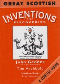 Great Scottish Inventions and Discoveries: A Concise Guide