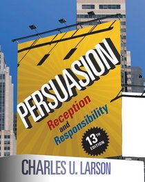 Bundle: Persuasion: Reception and Responsibility, 13th + InfoTrac College Edition Printed Access Card