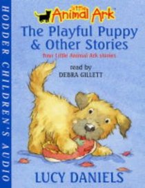 The Playful Puppy and Other Stories (Little Animal Ark Story Collection)