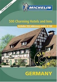 Michelin 2005 Germany: 500 Charming Hotels and Inns (Hotel  Guesthouses)