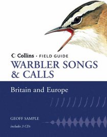 Warbler Songs & Calls of Britain and Europe (Collins Field Guide)