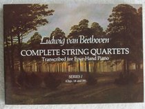 Complete String Quartets Transcribed for Four-Hand Piano, Series 1