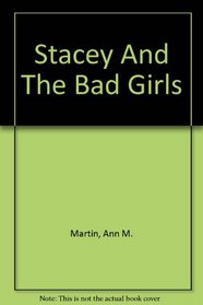 Stacey and the Bad Girls (Baby-Sitters Club)