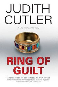 Ring of Guilt (A Lina Townend Mystery)