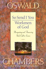 So Send I You Workmen of God/Recognizing and Answering God's Call to Service