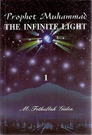 Prophet Muhammad: The Infinite Light
