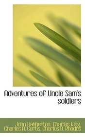 Adventures of Uncle Sam's soldiers