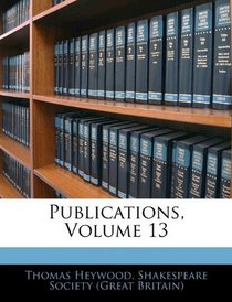 Publications, Volume 13