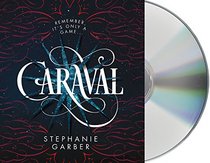Caraval (Caraval, Bk 1) (Audio CD) (Unabridged)