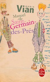 Manuel de Saint Germain Des Pres (Litterature & Documents) (French Edition)