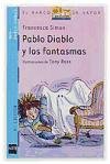 Pablo Diablo y los fantasmas/ Horrid Henry's Haunted House (El Barco De Vapor: Pablo Diablo/ the Steamboat: Horrid Henry) (Spanish Edition)