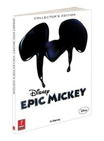 Epic Mickey Collector's Edition: Prima Official Game Guide